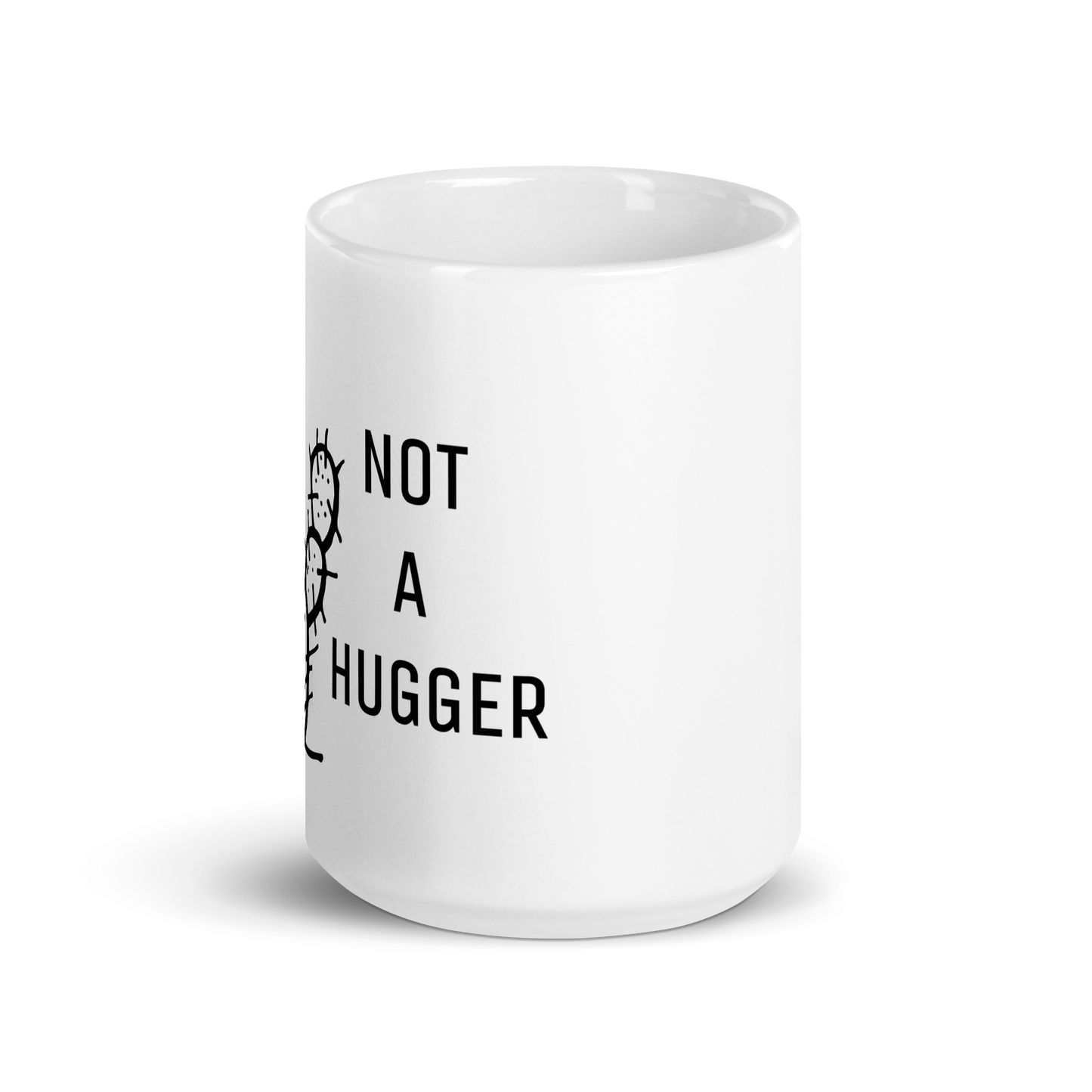 NOT A HUGGER MUG