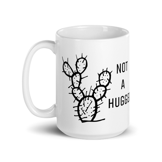 NOT A HUGGER MUG