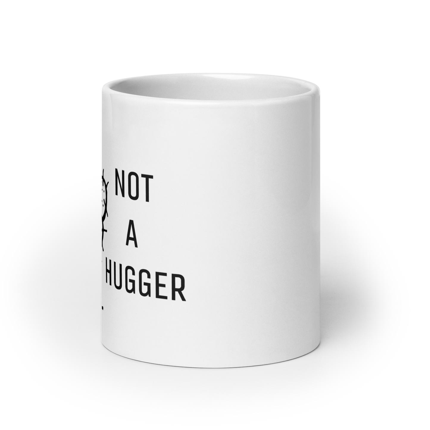 NOT A HUGGER MUG